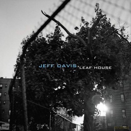 Jeff Davis: Leaf House [CD]