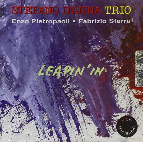 Stefano D'Anna Trio: Leapin'In [CD]