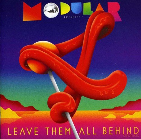 Leave Them All Behind 4 - Modular Records Presents [2CD]