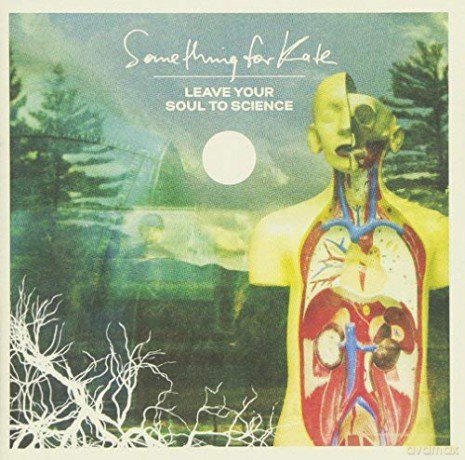 Something for Kate: Leave Your Soul to Science [2CD]