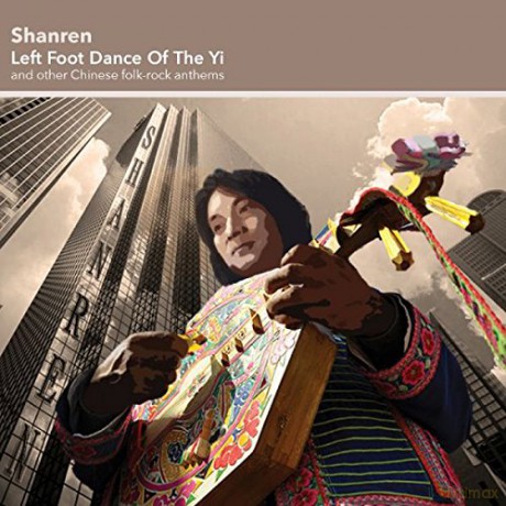 Shanren: Left Foot Dance of the Yi [CD]