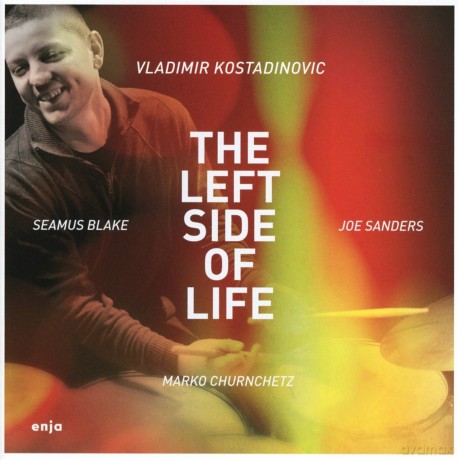 Vladimir Kostadinovic: Left Side Of Life [CD]