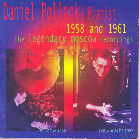 Daniel Pollack: Legendary Moscos Recordings [CD]