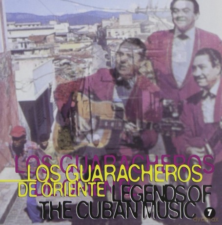 Guaracheros De Oriente: Legends Of The Cuban Music 7 [CD]
