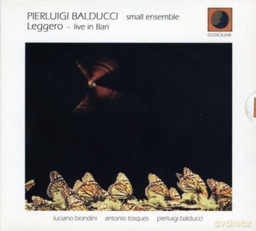 Pierluigi Balducci Small Ensemble: Leggero Live In Bari [CD]