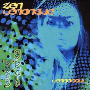 Zen Lemonade: Lemon Soul [CD]