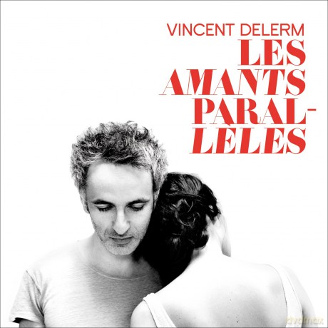 Vincent Delerm: Les Amants Paralleles [CD]