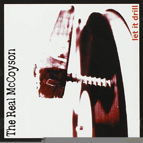 The Real McCoyson: Let It Drill [CD]