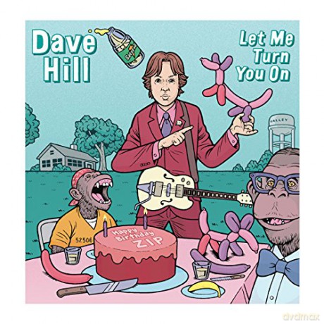 Dave Hill: Let Me Turn You On [CD]