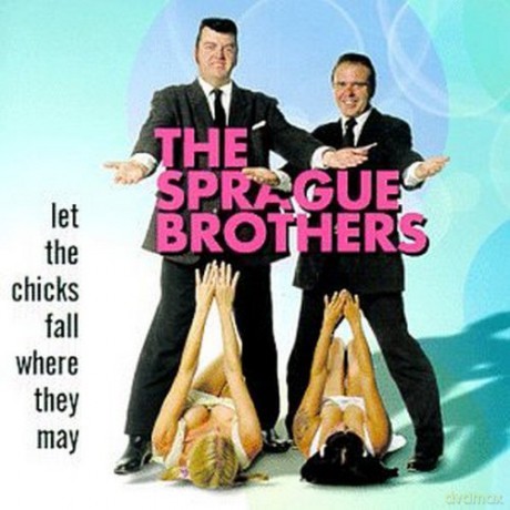 The Sprague Brothers: Let The Chicks Fall Where [CD]