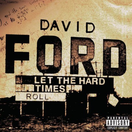 David Ford: Let The Hard Times Roll [CD]