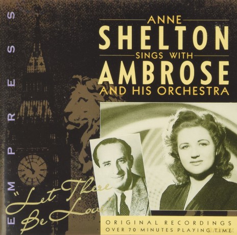 Anne Shelton: Let There Be Love [CD]