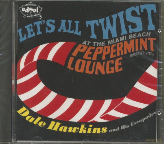 Dale Hawkins: Let's All Twist At The Peppermint Lounge [CD]