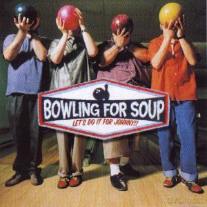 Bowling for Soup: Let's Do It For Johnny [CD]