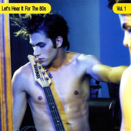 Let's Hear It For The 80's [2CD]