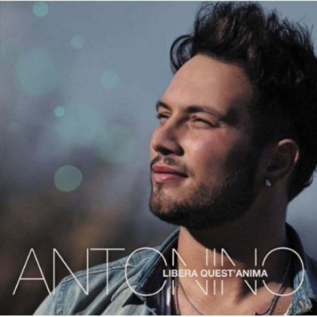 Antonino: Libera Quest'anima [CD]
