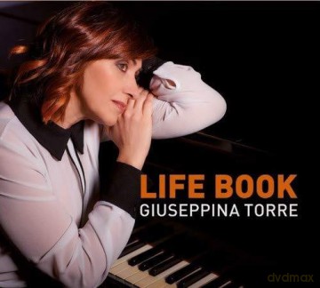 Giuseppina Torre: Life Book [CD]