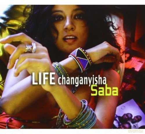 Saba: Life Changanyisha [CD]
