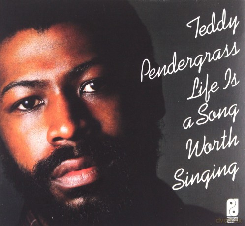 Teddy Pendergrass: Life Is A Song Worth Singing [CD]