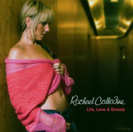 Rachael Calladine: Life Love And Gossip [CD]
