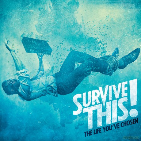 Survive This: Life Youve Chosen [CD]