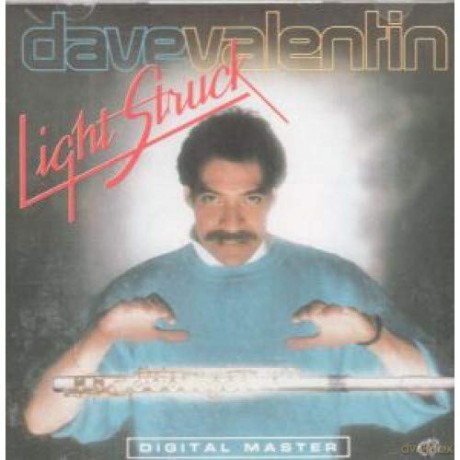 Dave Valentin: Light Struck [CD]