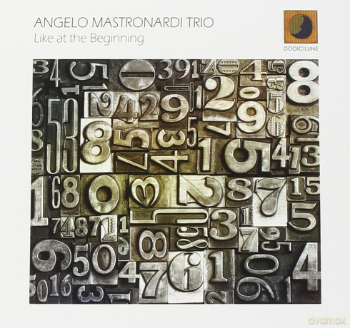 Angelo Mastronardi: Like At The Beginning [CD]