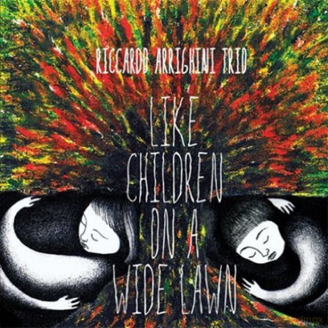Riccardo Arrighini Trio: Like Children On A Wild [CD]