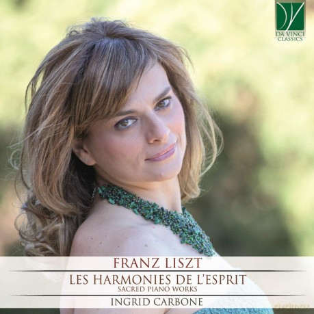 Ingrid Carbone: Liszt: Les Harmonies De L'Esprit - Sacred Piano Works [CD]