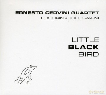 Ernesto Cervini: Little Black Bird [CD]
