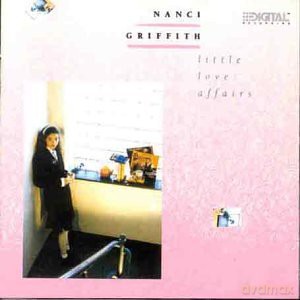 Nanci Griffith: Little Love Affairs [CD]