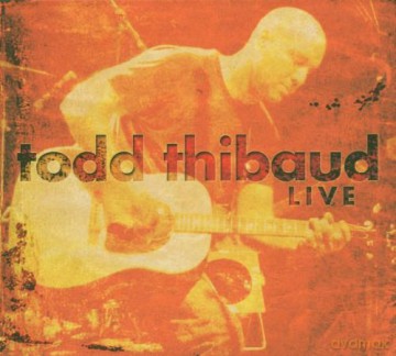 Todd Thibaud: Live [2CD]