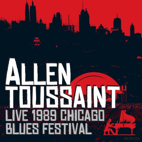 Allen Toussaint: Live 1989 Chicago Blues Festival [CD]