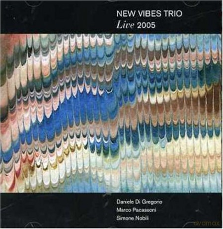 New Vibes Trio: Live 2005 [CD]