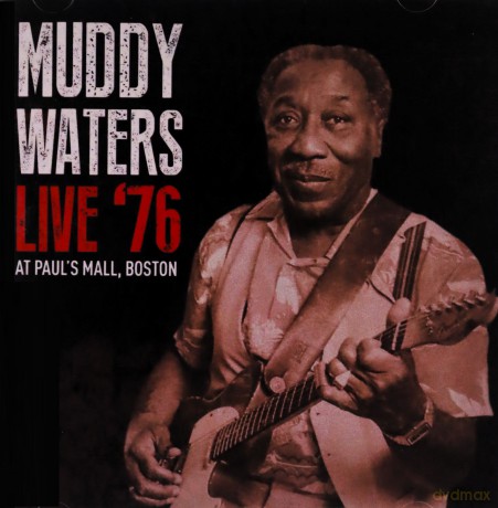 Muddy Waters: Live '76 At Paul's Mall, Bosto [CD]