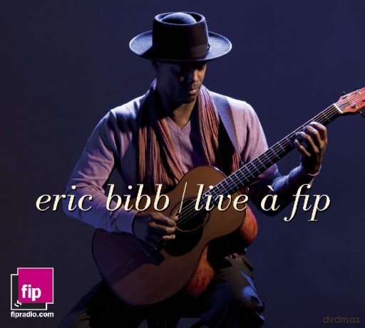 Eric Bibb: Live A Fip [2CD]
