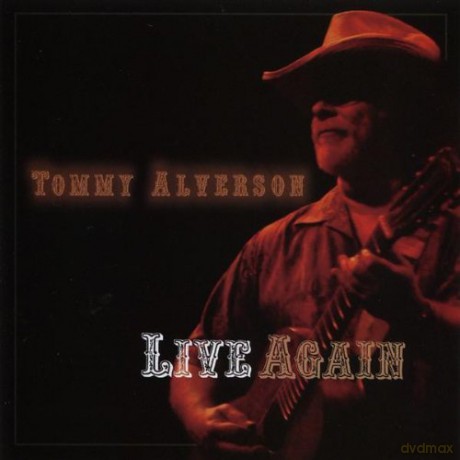 Tommy Alverson: Live Again [CD]