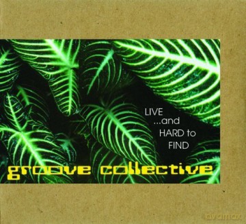 Groove Collective: Live And Hard To Find [CD]