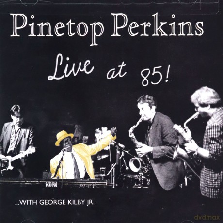 Pinetop Perkins: Live At 85! [CD]