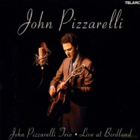 John Pizzarelli: Live at Birdland [2CD]