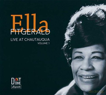 Ella Fitzgerald: Live At Chautauqua (vol. 1) [CD]