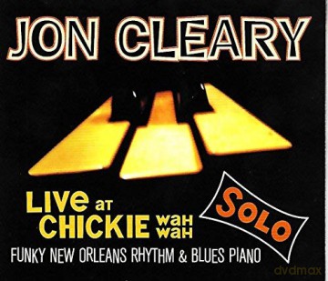 Jon Cleary: Live At Chickie Wah Wah [CD]