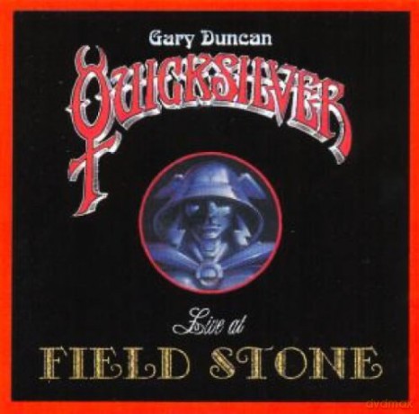 Quicksilver: Live At Field Stone [CD]
