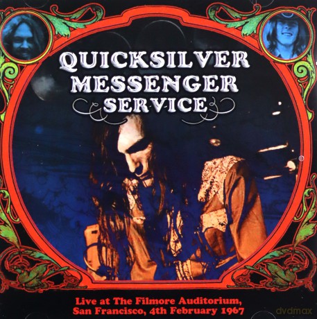 Quicksilver Messenger Service: Live At Fillmore 4 Feb 67 [CD]