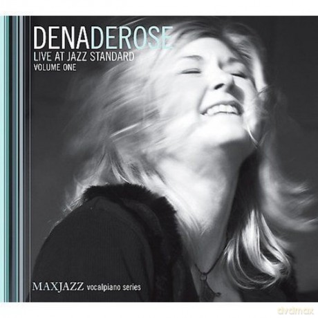 Dena Derose: Live At Jazz Standard V. 1 [CD]