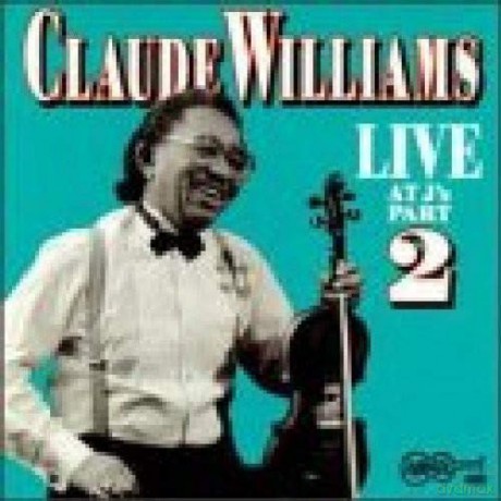 Claude Williams: Live At J's Part 2 [CD]