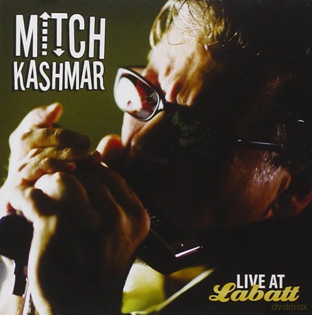 Mitch Kashmar: Live At Labatt [CD]