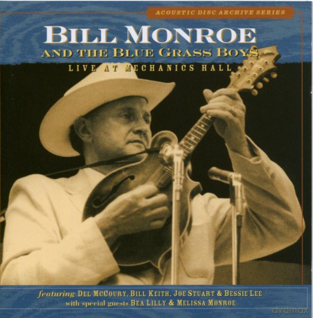 Bill Monroe: Live At Mechanics Hall [CD]
