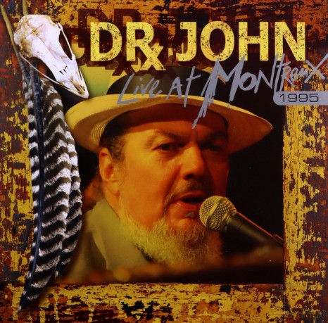 Dr. John: Live at Montreux 1995 [CD]