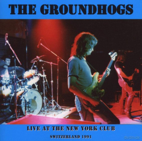 The Groundhogs: Live At New York Club '91 [CD]